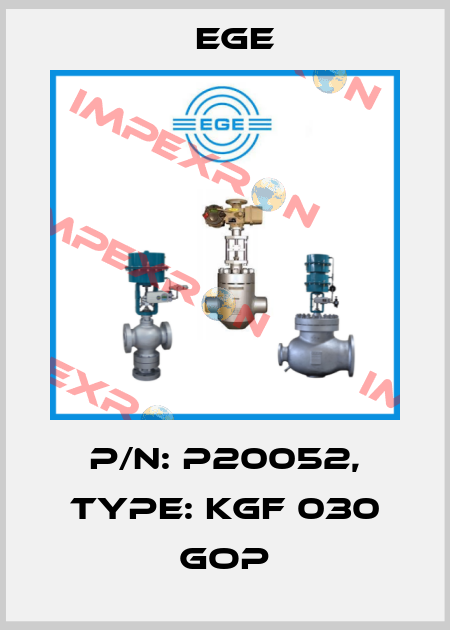 p/n: P20052, Type: KGF 030 GOP Ege