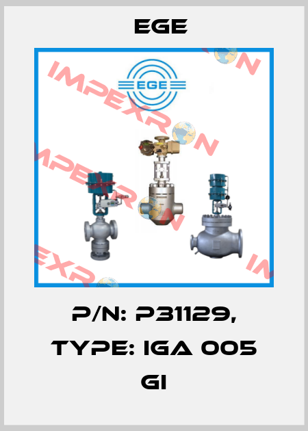 p/n: P31129, Type: IGA 005 GI Ege