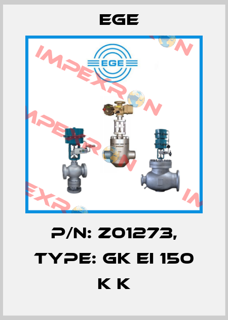 p/n: Z01273, Type: GK EI 150 K K Ege