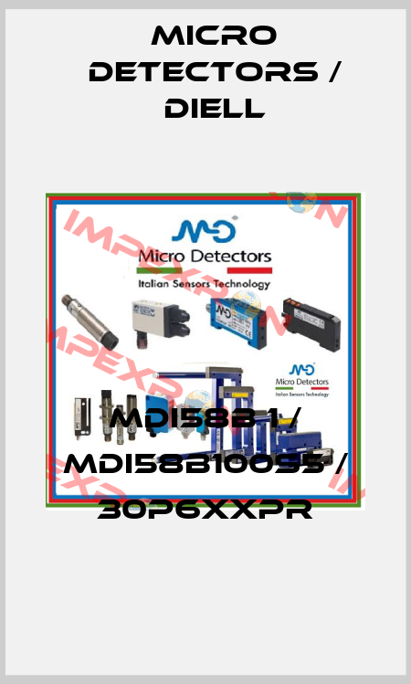 MDI58B 1 / MDI58B100S5 / 30P6XXPR
 Micro Detectors / Diell