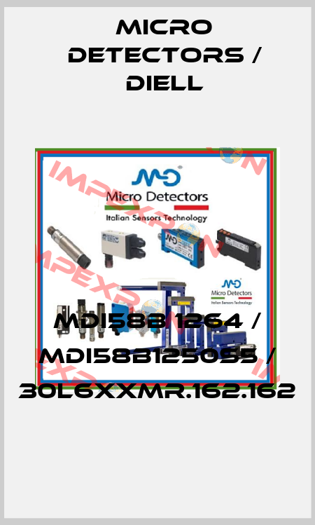 MDI58B 1264 / MDI58B1250S5 / 30L6XXMR.162.162
 Micro Detectors / Diell
