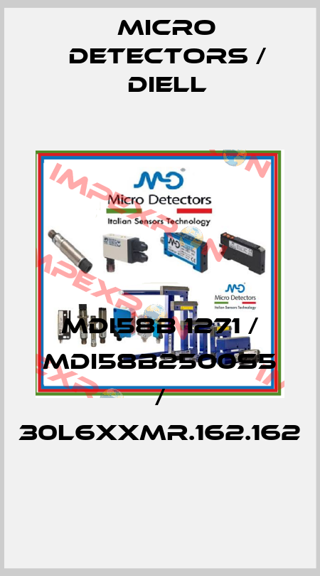 MDI58B 1271 / MDI58B2500S5 / 30L6XXMR.162.162
 Micro Detectors / Diell