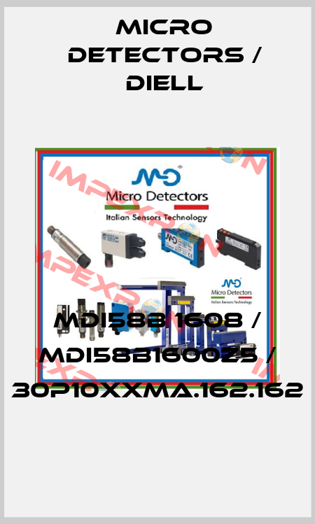 MDI58B 1608 / MDI58B1600Z5 / 30P10XXMA.162.162
 Micro Detectors / Diell