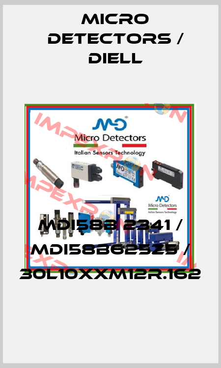 MDI58B 2341 / MDI58B625Z5 / 30L10XXM12R.162
 Micro Detectors / Diell