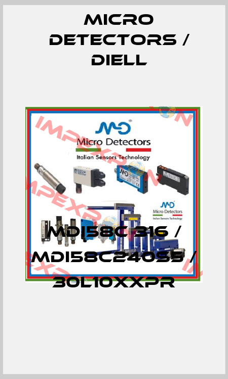 MDI58C 316 / MDI58C240S5 / 30L10XXPR
 Micro Detectors / Diell