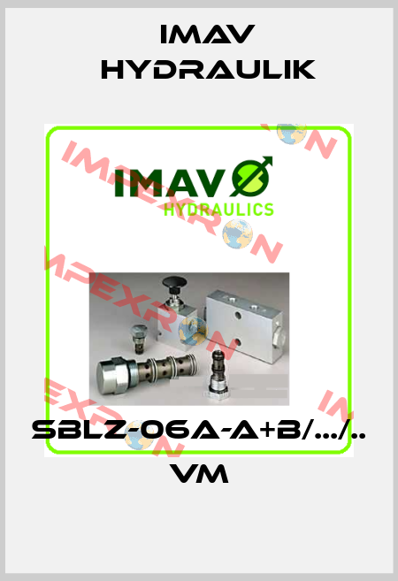 SBLZ-06A-A+B/.../.. VM IMAV Hydraulik