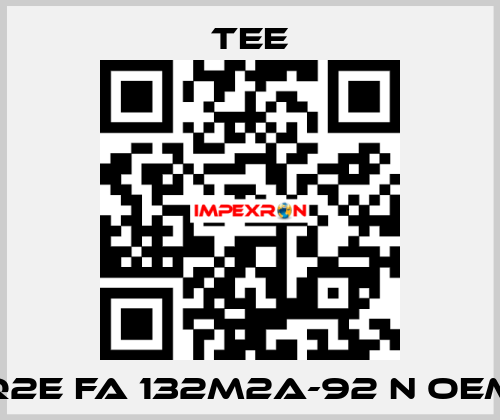 Q2E FA 132M2A-92 N oem TEE