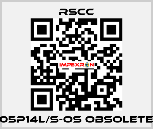 05P14l/S-OS obsolete RSCC