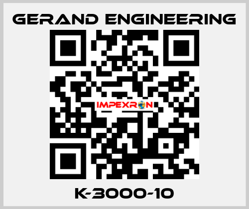 K-3000-10 Gerand Engineering