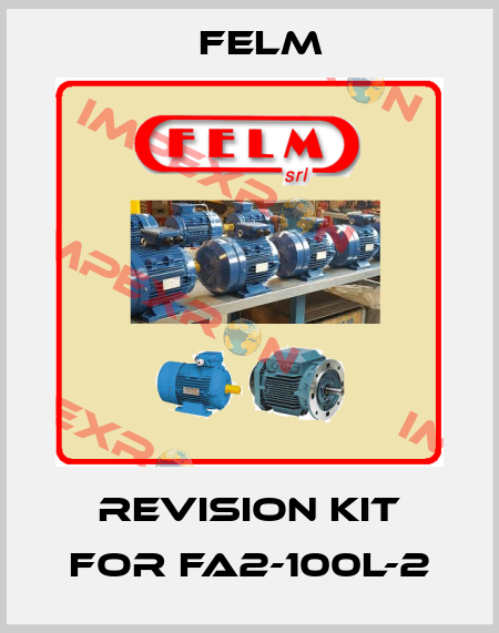 Revision kit for FA2-100L-2 Felm