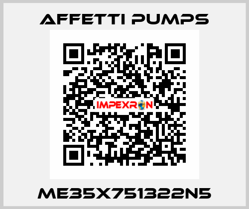 ME35X751322N5 Affetti pumps