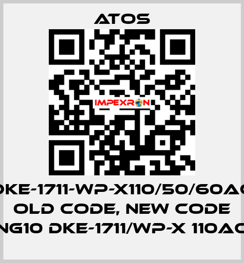 DKE-1711-WP-X110/50/60AC old code, new code NG10 DKE-1711/WP-X 110AC Atos