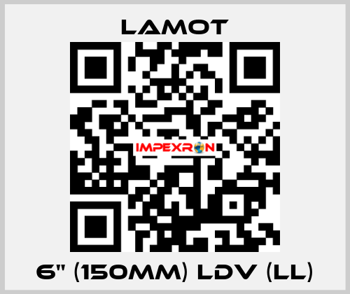 6" (150mm) LDV (LL) Lamot