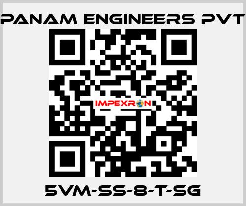 5VM-SS-8-T-SG Panam Engineers Pvt