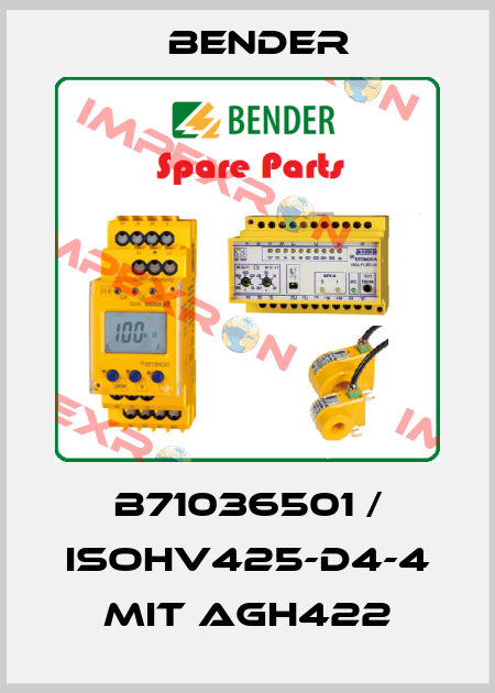 B71036501 / isoHV425-D4-4 mit AGH422 Bender