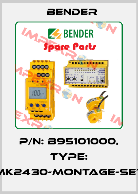 p/n: B95101000, Type: MK2430-Montage-Set Bender