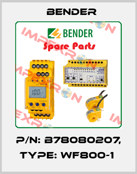 p/n: B78080207, Type: WF800-1  Bender