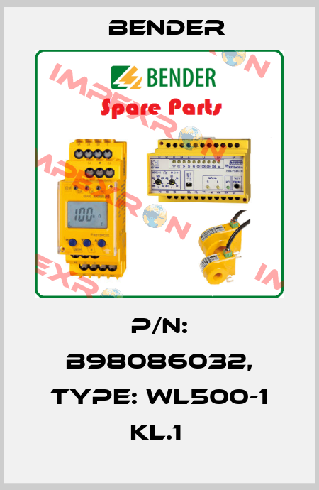 p/n: B98086032, Type: WL500-1 KL.1  Bender