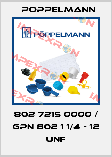 802 7215 0000 / GPN 802 1 1/4 - 12 UNF Poppelmann