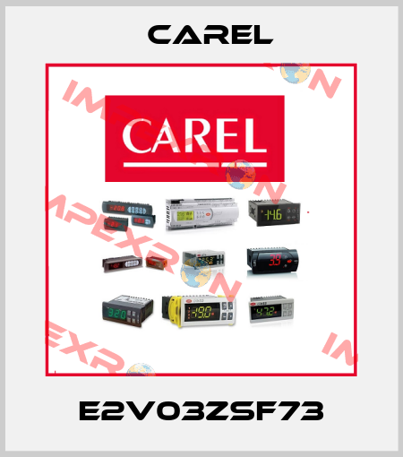 E2V03ZSF73 Carel