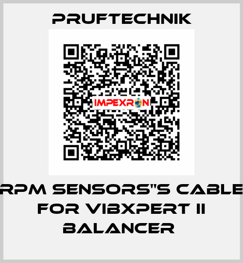 RPM SENSORS"S CABLE FOR VIBXPERT II BALANCER  Pruftechnik