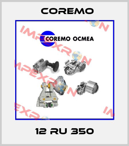 12 RU 350 Coremo