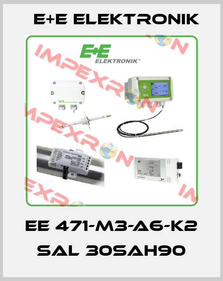 EE 471-M3-A6-K2 SAL 30SAH90 E+E Elektronik