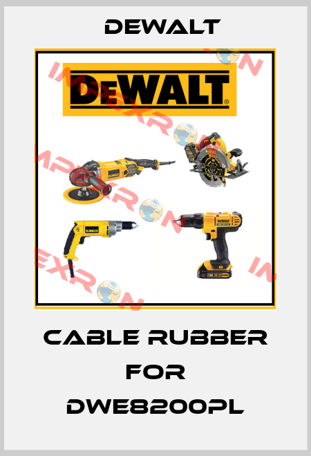 Cable rubber for DWE8200PL Dewalt