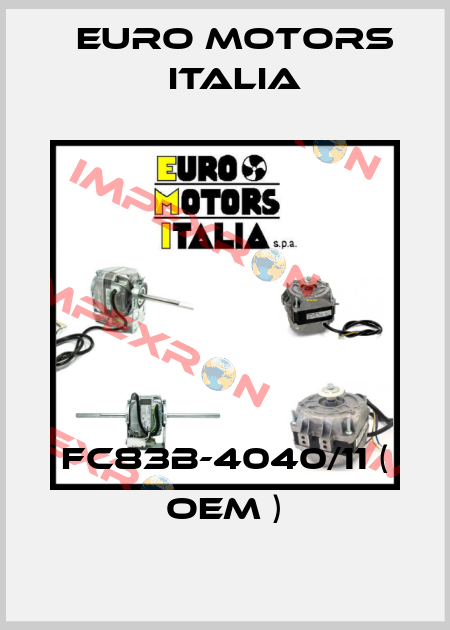 FC83B-4040/11 ( OEM ) Euro Motors Italia