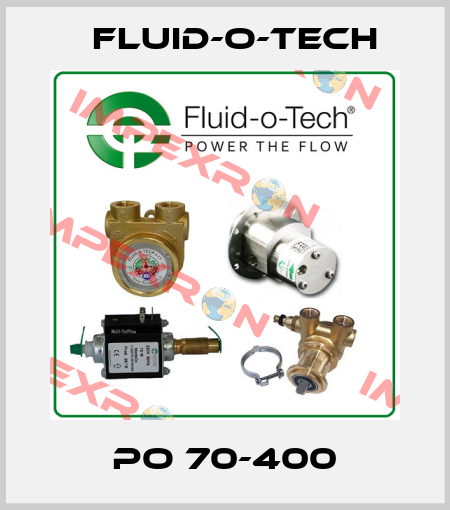 PO 70-400 Fluid-O-Tech