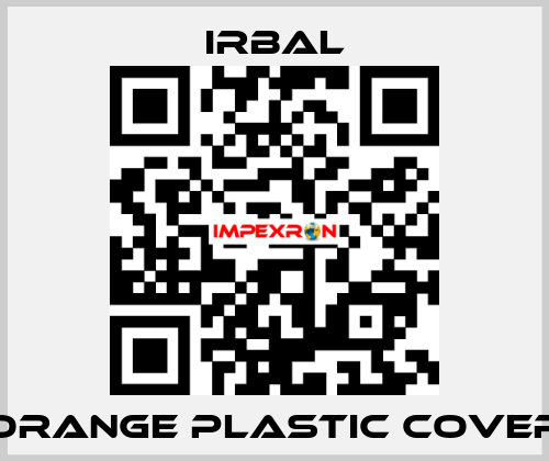 Orange plastic cover irbal