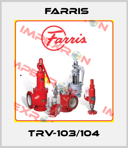 TRV-103/104 Farris
