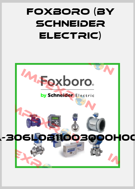 9710A-306L0B11003000H000000 Foxboro (by Schneider Electric)