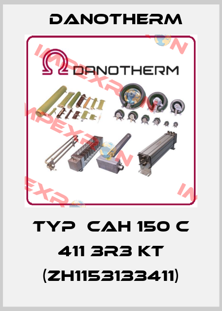 Typ  CAH 150 C 411 3R3 KT (ZH1153133411) Danotherm
