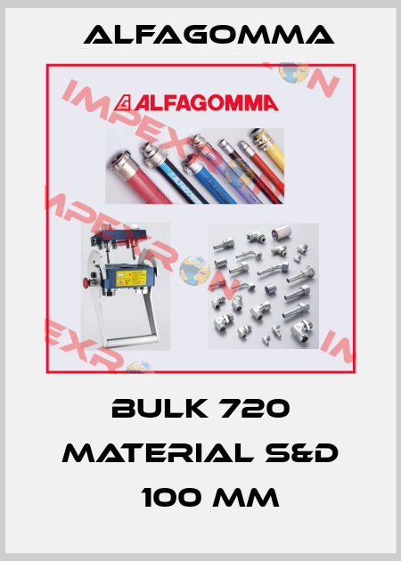 BULK 720 MATERIAL S&D Ф100 mm Alfagomma