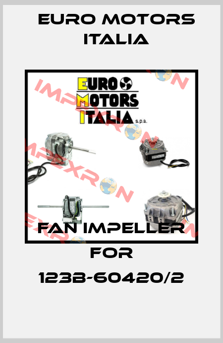 fan impeller for 123B-60420/2 Euro Motors Italia
