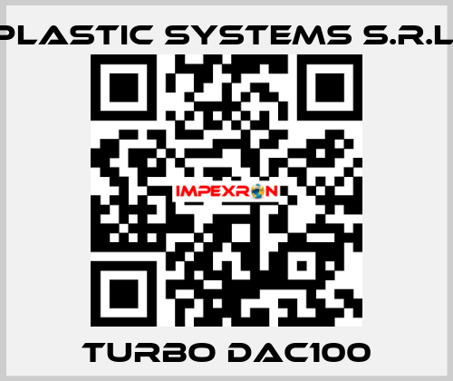 TURBO DAC100 Plastic Systems S.r.l.