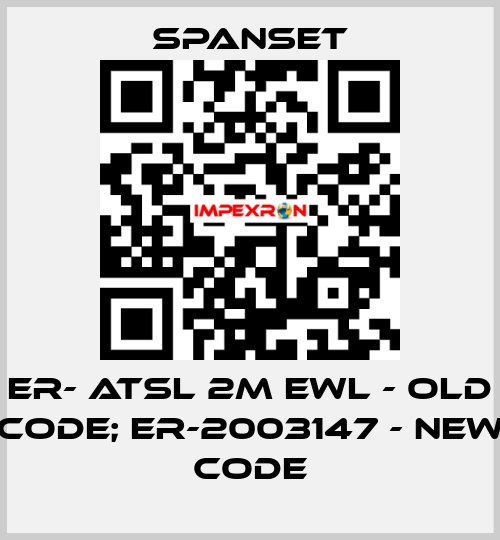 ER- ATSL 2M EWL - old code; ER-2003147 - new code SpanSet