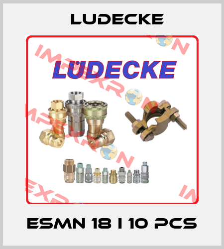 ESMN 18 I 10 pcs Ludecke