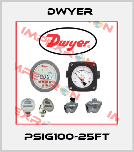PSIG100-25FT Dwyer