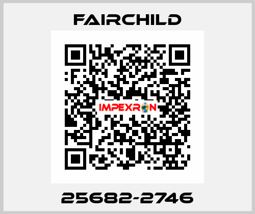 25682-2746 Fairchild
