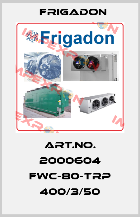 Art.No. 2000604 FWC-80-TRP 400/3/50 Frigadon