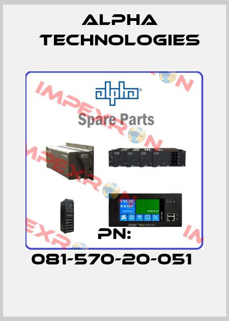  PN: 081-570-20-051  Alpha Technologies