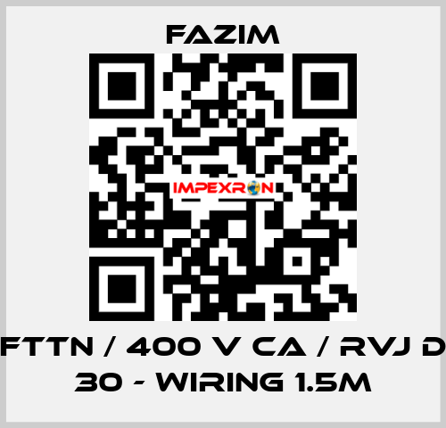 FTTN / 400 V CA / RVJ D 30 - WIRING 1.5M Fazim