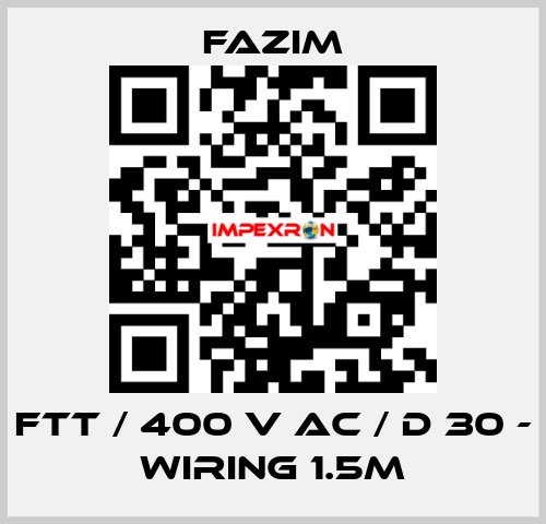 FTT / 400 V AC / D 30 - WIRING 1.5M Fazim