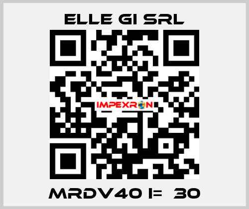 MRDV40 i=  30 ELLE GI SRL