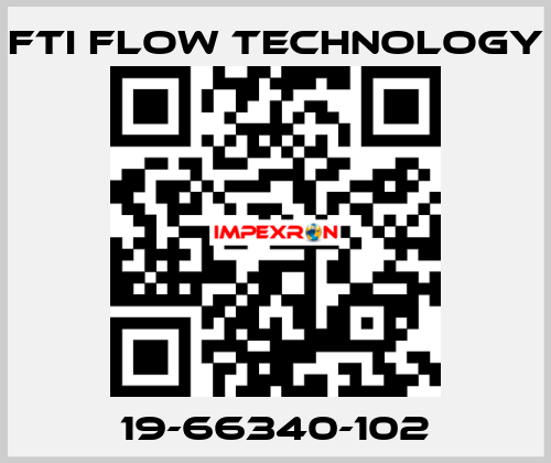 19-66340-102 Fti Flow Technology