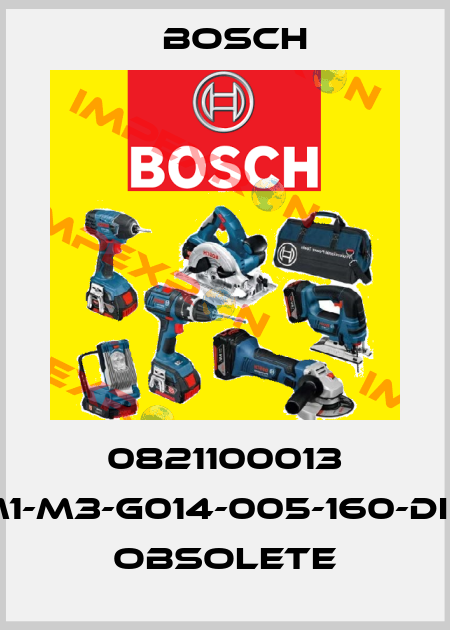 0821100013 (PM1-M3-G014-005-160-DINA) obsolete Bosch
