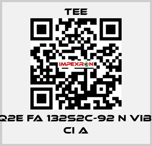 Q2E FA 132S2C-92 N Vib. CI A TEE