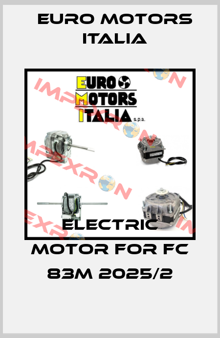 Electric motor for FC 83M 2025/2 Euro Motors Italia